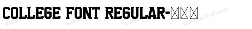 College Font Regular字体转换 College Font Regular字体转换